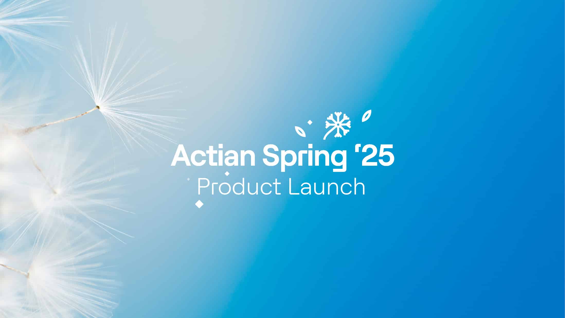 actian spring launch