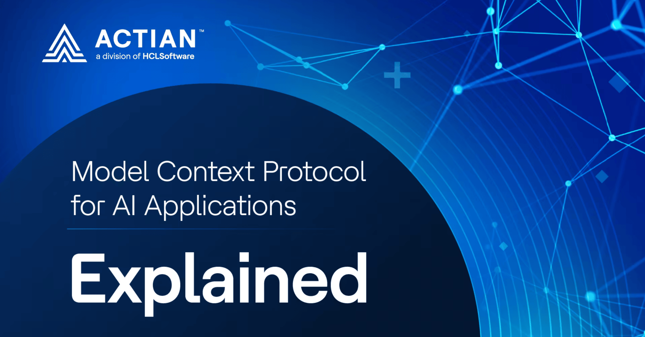 actian-explained-5-model-context-protocol
