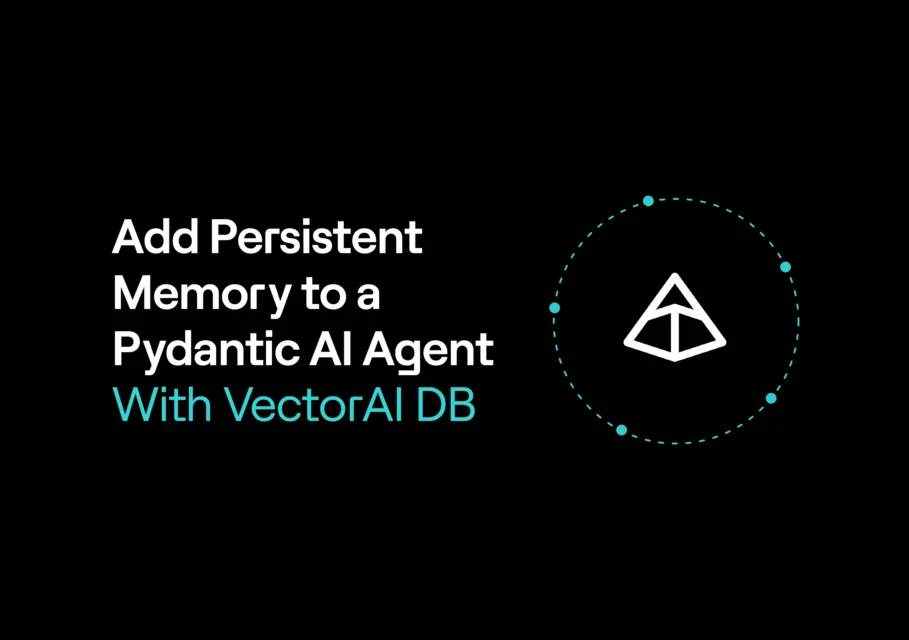Ajouter de la mémoire persistante à une instance Pydant agents IA , avec VectorAI DB